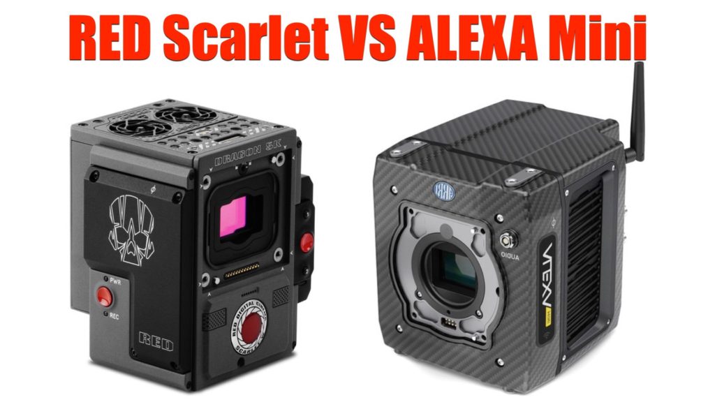 RED Scarlet VS ALEXA Mini