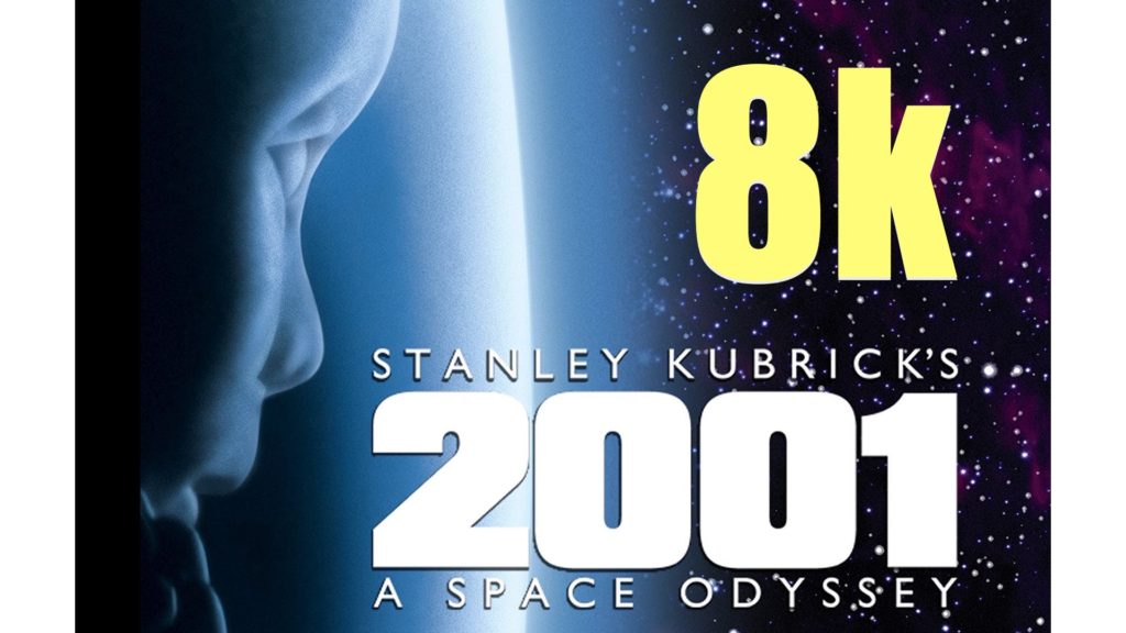 2001: A Space Odyssey in 8K broadcast