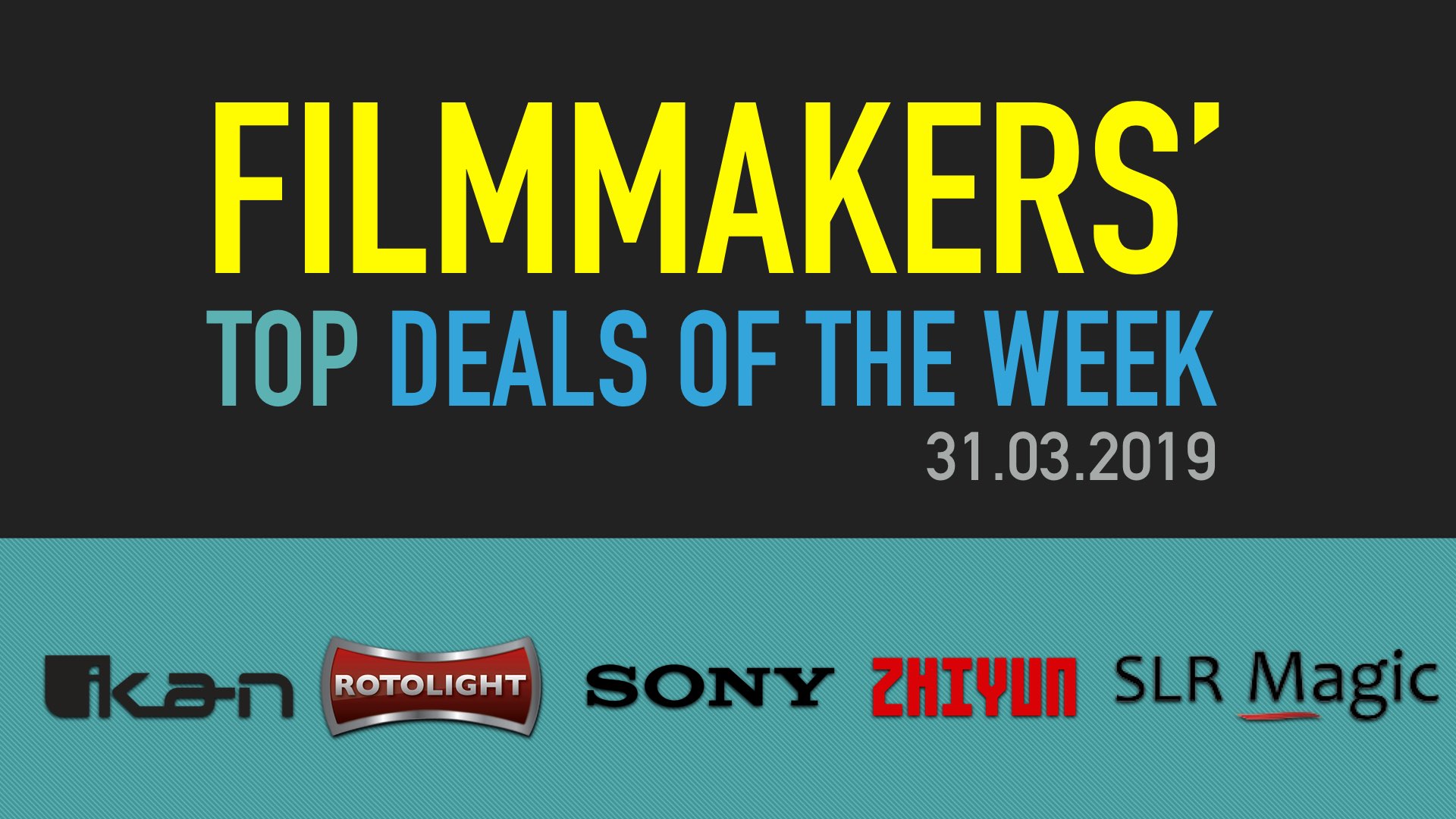 Filmmakers' Top Deals of the Week: 30/3/20