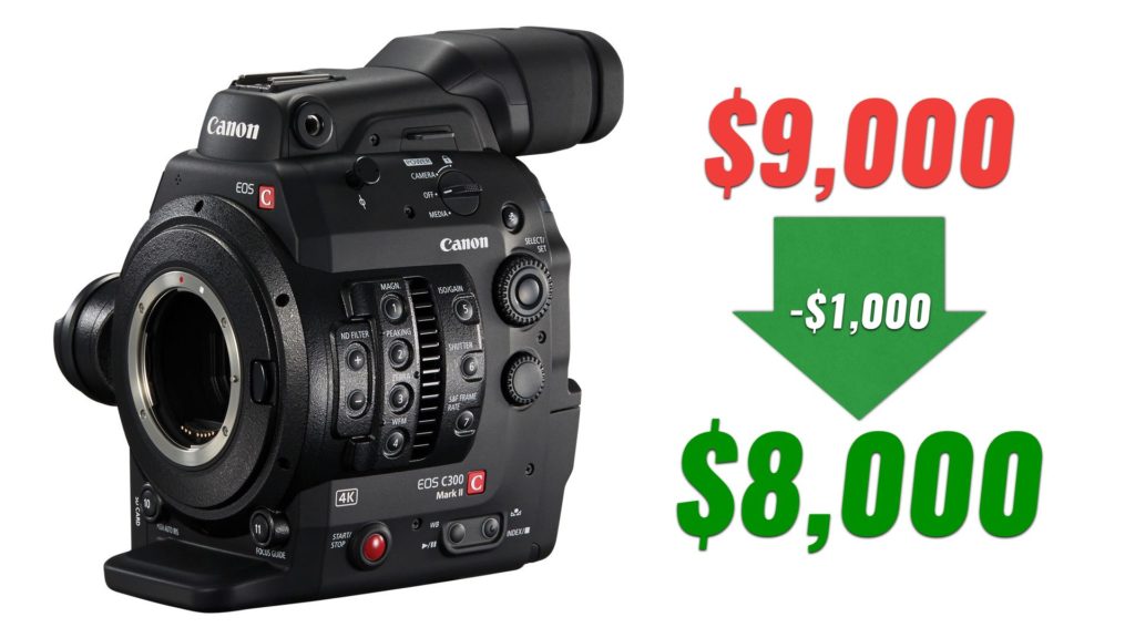Canon C300 Mark II $1,000 price drop