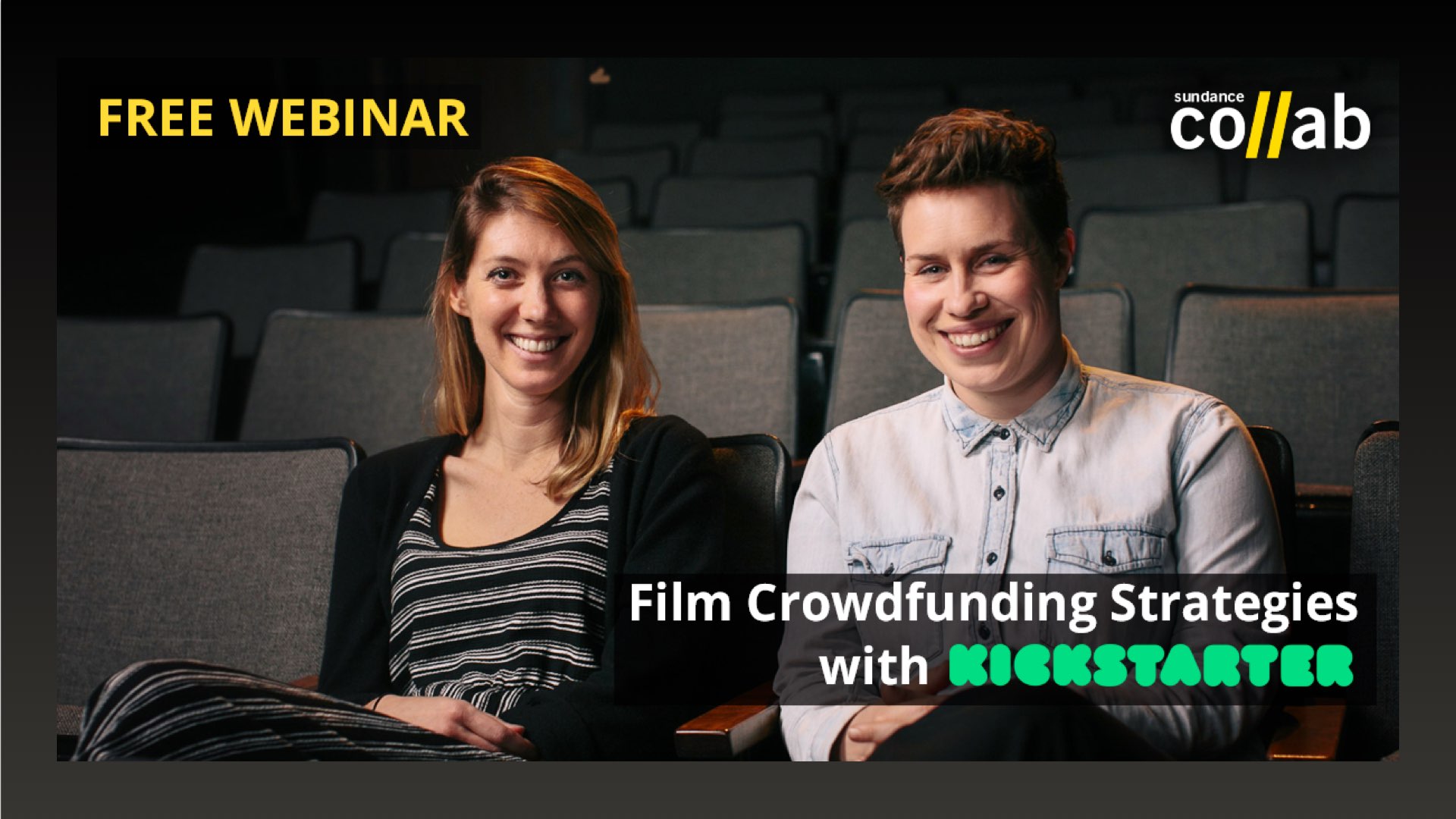 Sundance Co//ab Webinar: Film Crowdfunding Strategies with Kickstarter