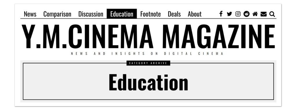 Y.M.Cinema Magazine: Eduction section