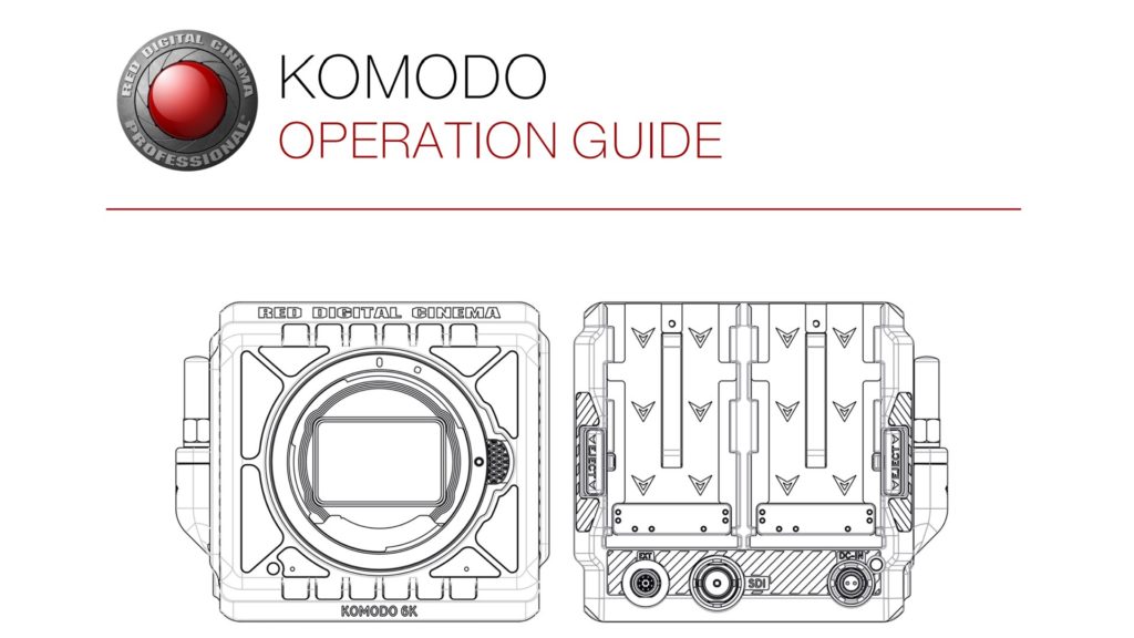 RED Komodo Operation Guide