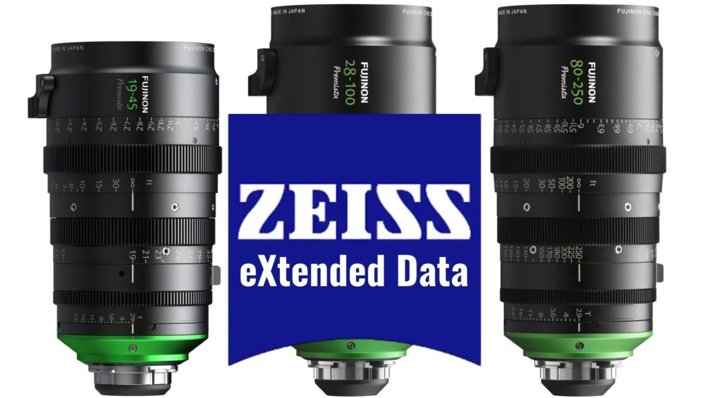 Fujinon Premista and ZEISS eXtended Data