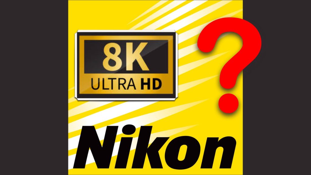 Nikon Indicates on “Impressive” Z-Flagship (8K?) to be Launched in 2021