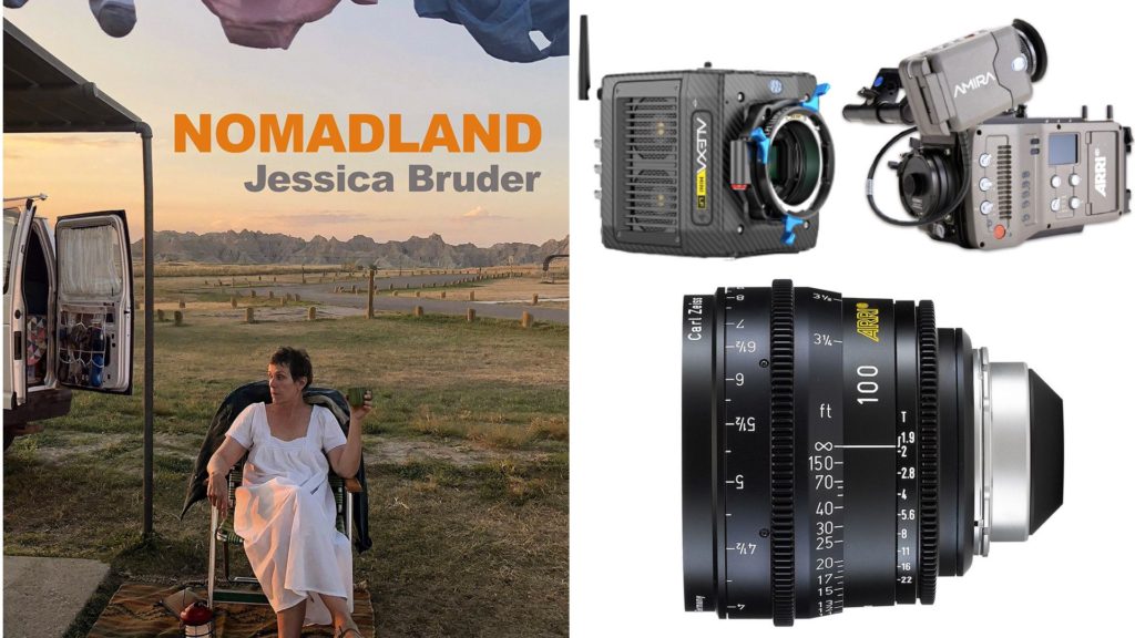 “Nomadland” (Searchlight Pictures): DP Joshua James Richards. Cameras: ARRI ALEXA Mini, AMIRA. Lenses: ARRI Ultra Prime