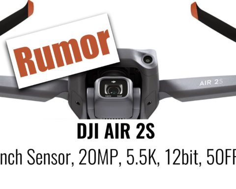 Rumor - DJI AIR 2S Specs: 1-Inch Sensor, 20MP, 5.5K, 12bit, and 50FPS