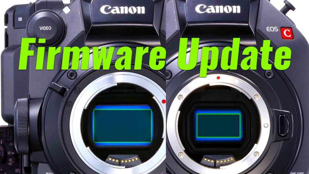 Canon Published Major Firmware Updates for EOS C300 Mark III and EOS C500 Mark II