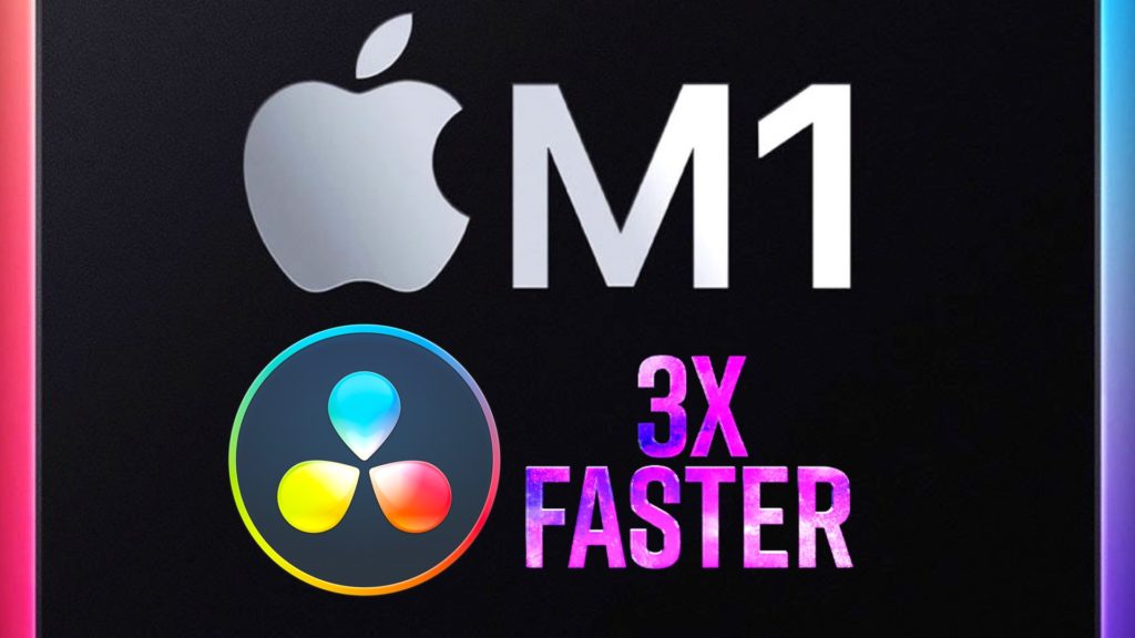 DaVinci Resolve 17.3 Announced: 3X Faster on M1 Macs