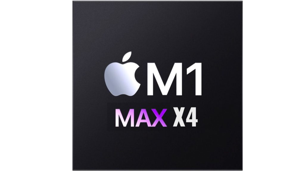 M1 Max multiply by four
