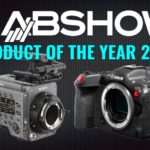 NAB Show 2022’s Winners: Sony VENICE 2, and Canon Cinema EOS R5 C