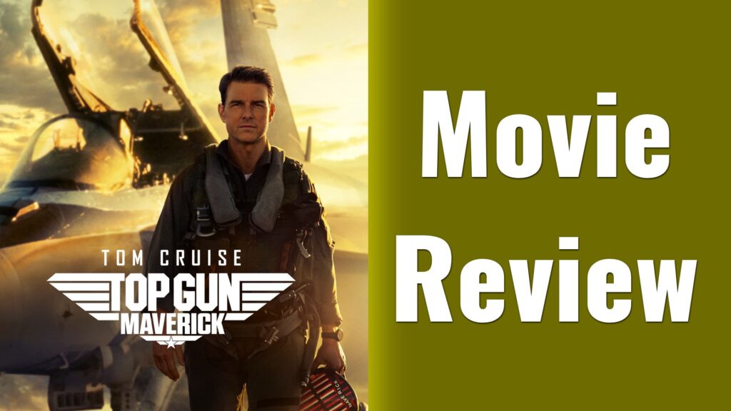 Top Gun: Maverick - Movie Review: (Fast & Furious X10)2