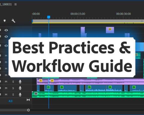 Adobe Publishes Premiere Pro's “Best Practices & Workflow Guide” for Filmmakers