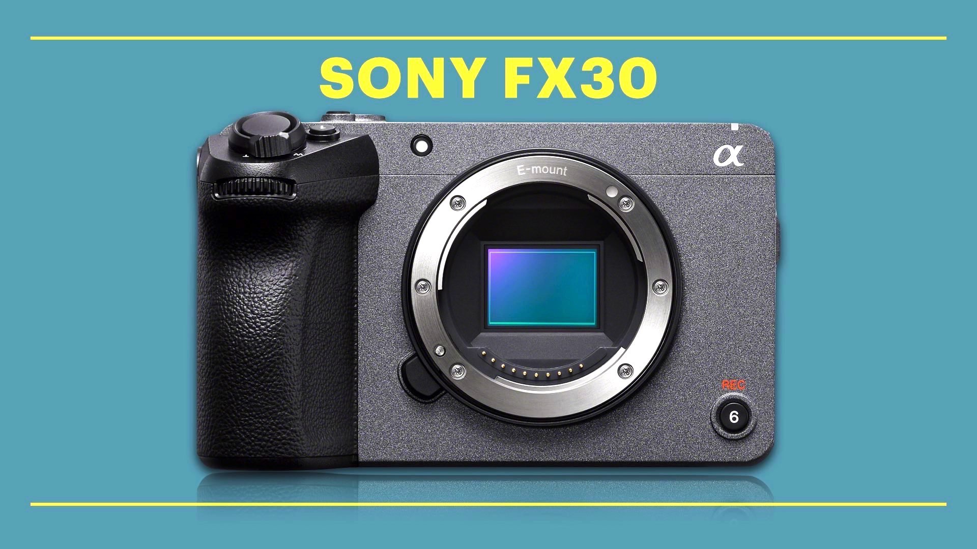 Sony Announces the FX30 4K S35 Cinema Camera