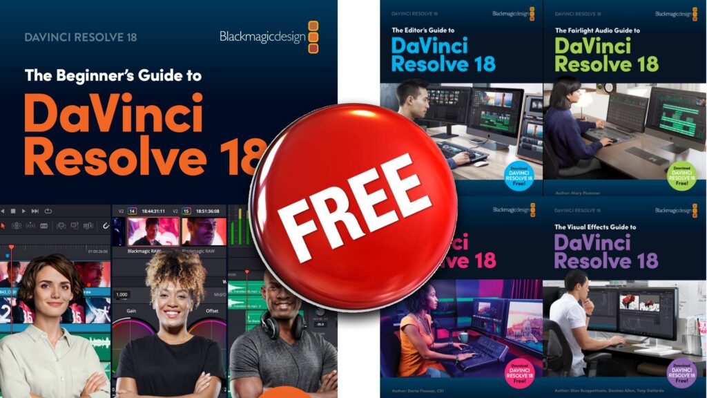 DaVinci Resolve 18: Download Free Guides by Blackmagic