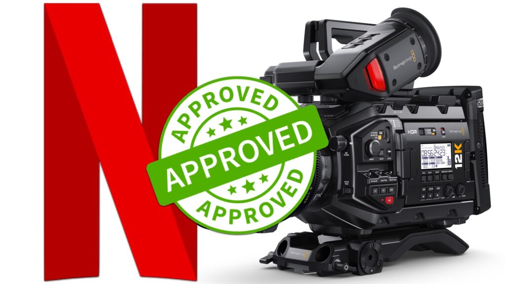 Blackmagic URSA Mini Pro 12K OLPF is Netflix Approved